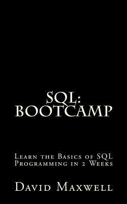 SQL: Bootcamp - Learn the Basics of SQL Program... 1523824573 Book Cover