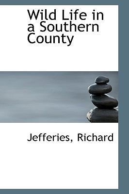 Wild Life in a Southern County 1113497947 Book Cover