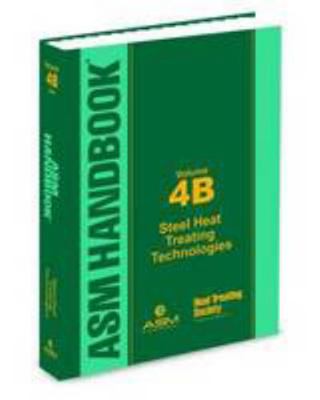 ASM Handbook, Volume 4B: Steel Heat Treating Te... 1627080252 Book Cover