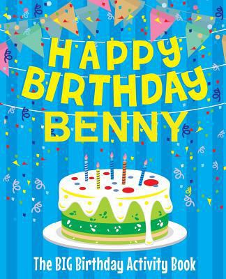 Happy Birthday Benny - The Big Birthday Activit... 1986420728 Book Cover