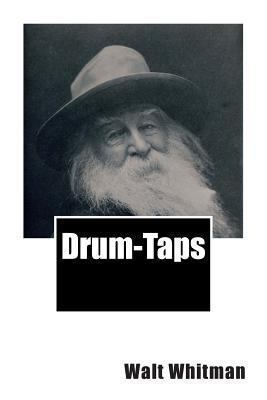 Drum-Taps 1482001489 Book Cover