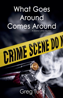 What Goes Around, Comes Around B0F4Q2P7KL Book Cover