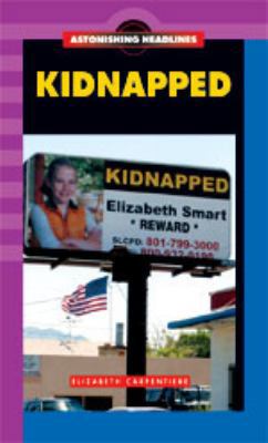 Kidnapped (Astonishing Headlines) 1562548204 Book Cover