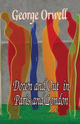 Down and Out in Paris and london 9390354617 Book Cover