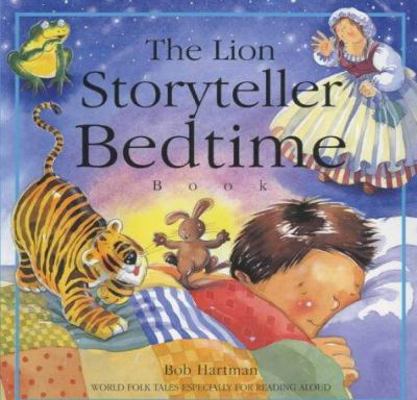 The Lion Storyteller Bedtime Book: World Folk T... 0745946542 Book Cover