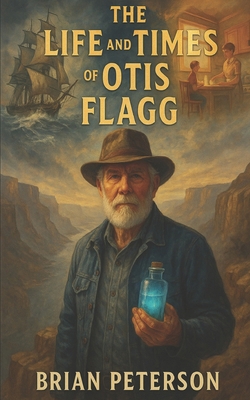 The Life and Times of Otis Flagg 1983635111 Book Cover