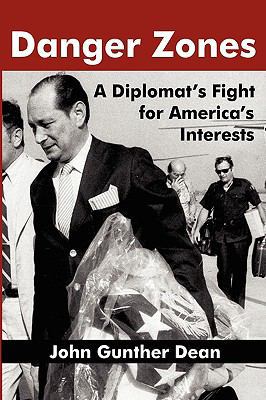 Danger Zones: A Diplomat's Fight for America's ... 0982386710 Book Cover