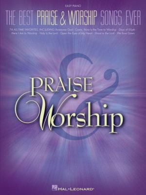 The Best Praise and Worship Songs Ever (Easy Pi... 1423410068 Book Cover