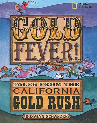 Gold Fever!: Tales from the California Gold Rush 1417793120 Book Cover