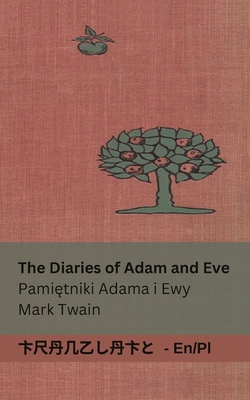 The Diaries of Adam and Eve / Pami&#281;tniki A... [Polish] 1835661882 Book Cover