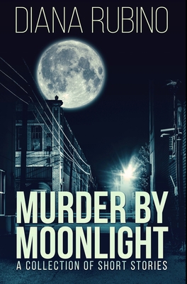 Murder By Moonlight: Premium Hardcover Edition            Book Cover