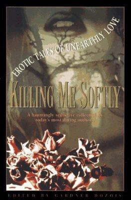 Killing Me Softly 0061053287 Book Cover