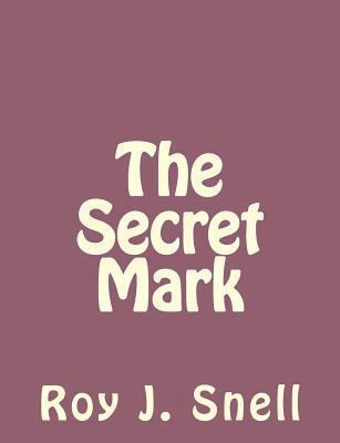 The Secret Mark 1494235587 Book Cover