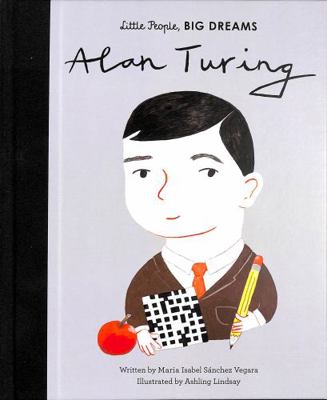 Alan Turing (Little People, BIG DREAMS) 0711246777 Book Cover