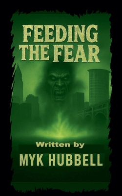 Feeding the Fear B0GR1FFWWP Book Cover