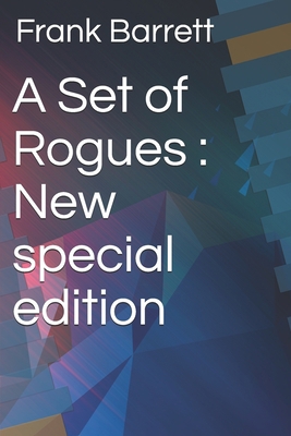A Set of Rogues: New special edition 1706174144 Book Cover