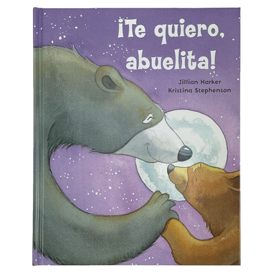 ¡Te Quiero, Abuelita! I Love You, Grandma! (Spa... [Spanish] 1646383761 Book Cover