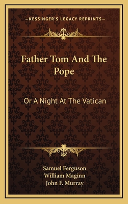 Father Tom and the Pope: Or a Night at the Vatican 1163672130 Book Cover