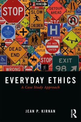 Everyday Ethics: A Case Study Analysis 1138052671 Book Cover