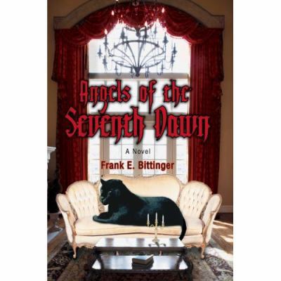 Angels of the Seventh Dawn 0595682464 Book Cover