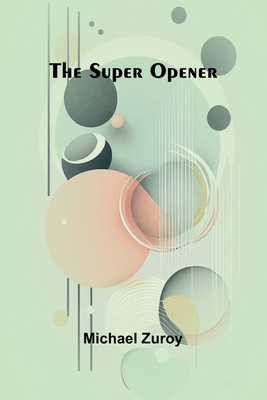 The Super Opener 9364739663 Book Cover