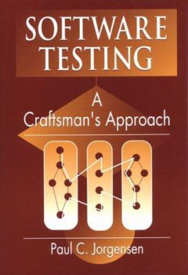 Software Testing: A Craftsman's Approach 084937345X Book Cover