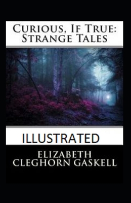 Curious If True Strange Tales illustrated B08NDR1CB9 Book Cover