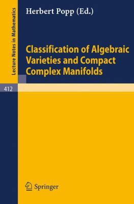 Classification of Algebraic Varieties and Compa... 3540069518 Book Cover