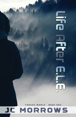Life After E. L. E. B0D86H34HJ Book Cover