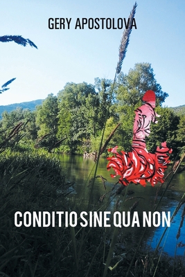 Conditio Sine Qua Non 1728391261 Book Cover