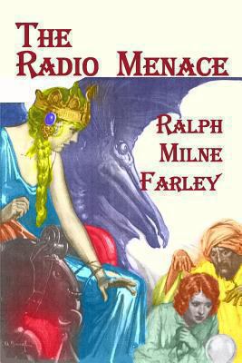 The Radio Menace 1448610613 Book Cover