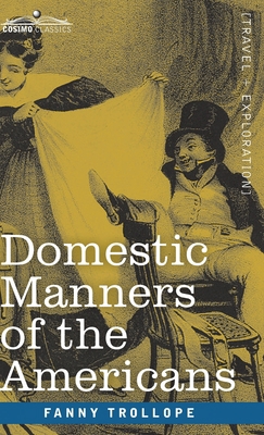 Domestic Manners of the Americans 1646794311 Book Cover