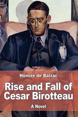 Rise and Fall of Cesar Birotteau 1545203172 Book Cover