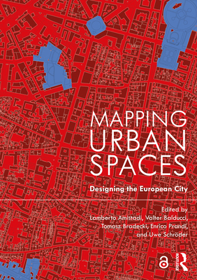 Mapping Urban Spaces: Designing the European City 1032041242 Book Cover