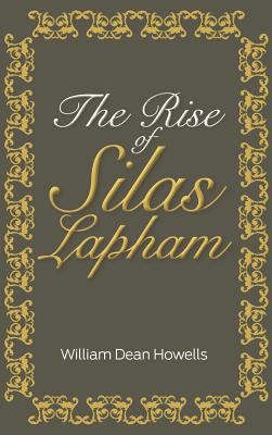 The Rise of Silas Lapham 1613828969 Book Cover
