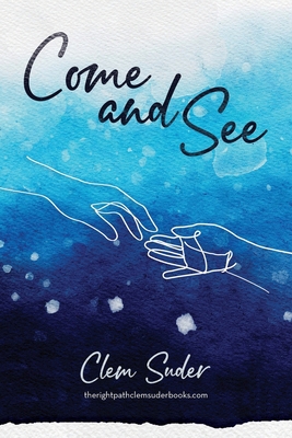 Come and See 1961254425 Book Cover