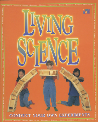 Living Science (Make it Work! Science) 1587283786 Book Cover