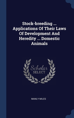 Stock-breeding ... Applications Of Their Laws O... 1340122693 Book Cover