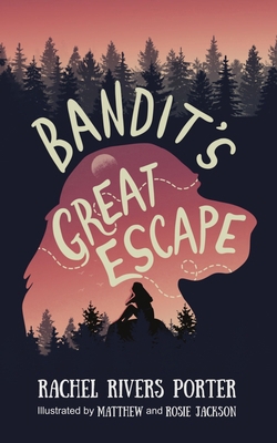 Bandit's Great Escape 0995657041 Book Cover