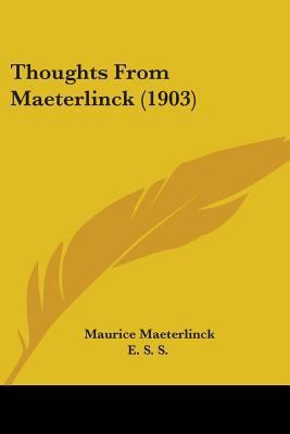 Thoughts From Maeterlinck (1903) 1437351263 Book Cover