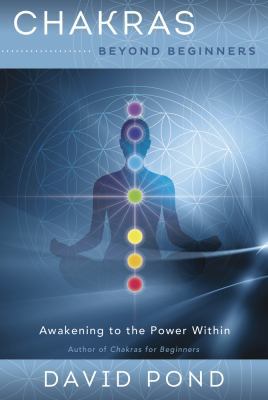 Chakras Beyond Beginners: Awakening to the Powe... 0738748595 Book Cover