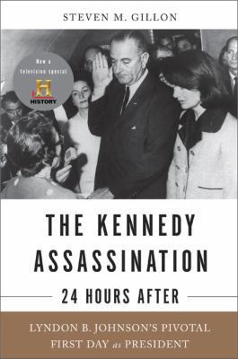 The Kennedy Assassination--24 Hours After: Lynd... 046501870X Book Cover