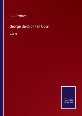 George Geith of Fen Court: Vol. 3 3752593865 Book Cover