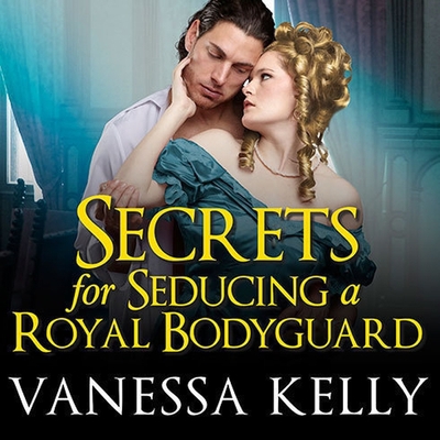 Secrets for Seducing a Royal Bodyguard B08XL9QGRN Book Cover