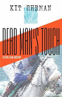 Dead Man's Touch: A Steve Cline Mystery 1590582926 Book Cover