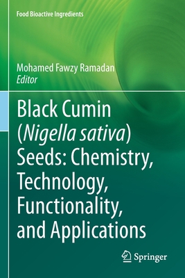 Black cumin (Nigella sativa) seeds: Chemistry, ... Book Cover