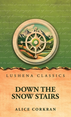 Down the Snow Stairs B0HFQ9CVJB Book Cover