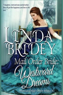 Mail Order Bride: Westward Dreams: A Clean Hist... 1502322471 Book Cover
