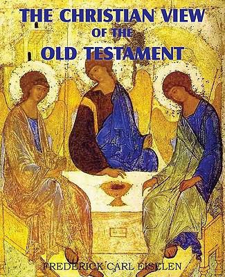 The Christian View of the Old Testament 1612030602 Book Cover