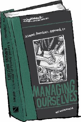 A Lapsed Anarchist's Approach to Managing Ourse... 098934942X Book Cover